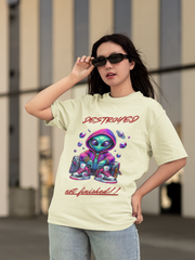 Destroyed, Not Finished ALIEN Theme - Loose Fit Oversized Unisex T-Shirt